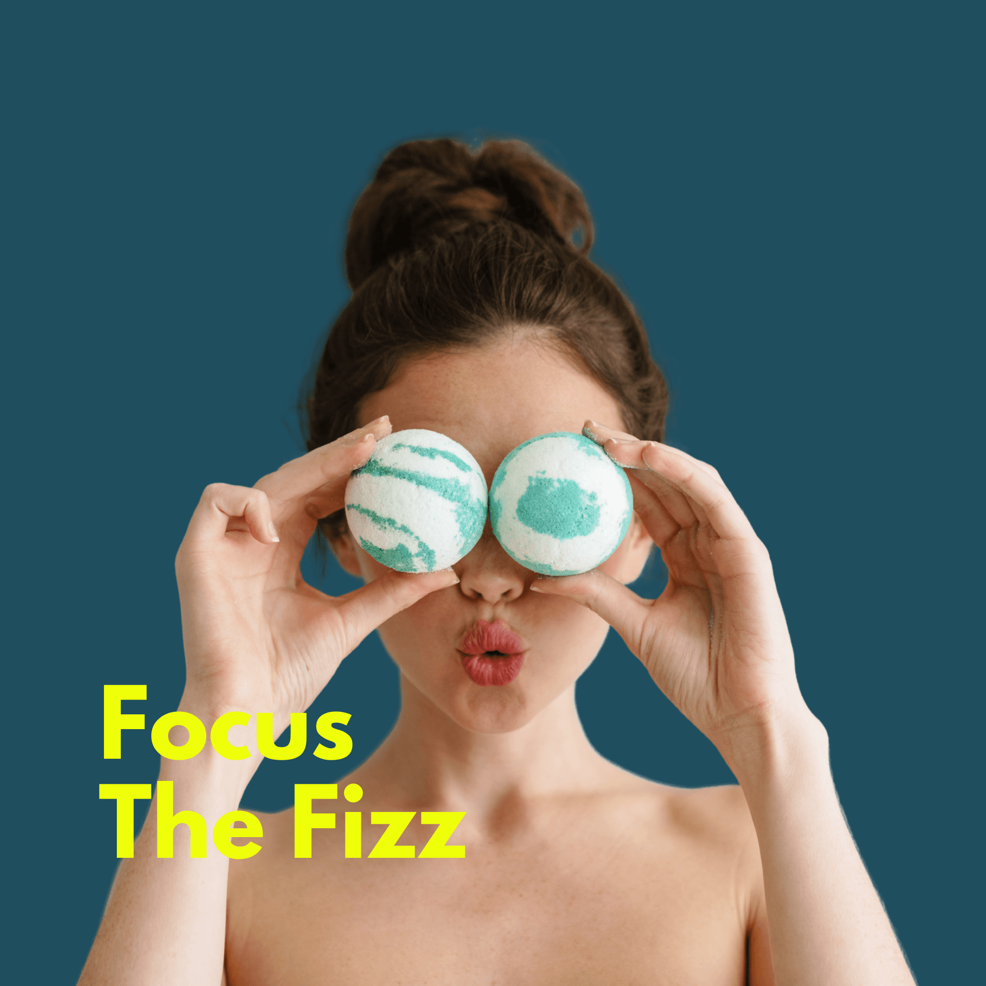 Focus the fizz